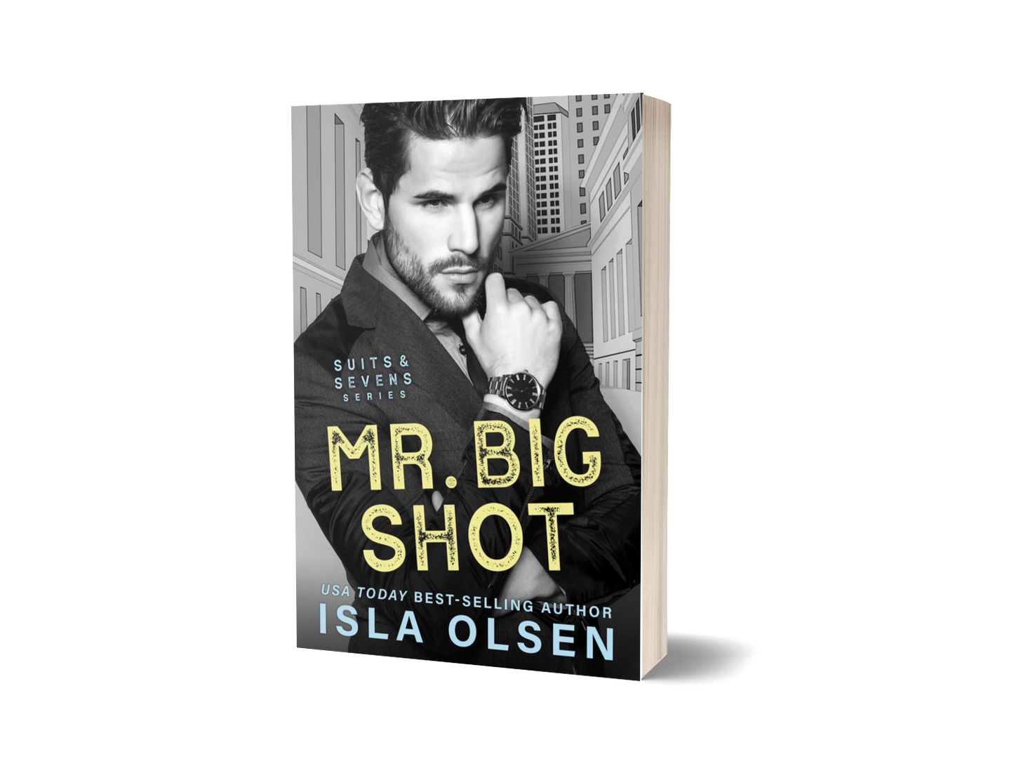 Mr Big Shot: Suits & Sevens Book 1