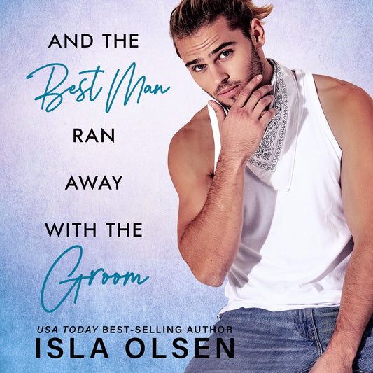 And the Best Man Ran Away With the Groom Audiobook Pre-Order