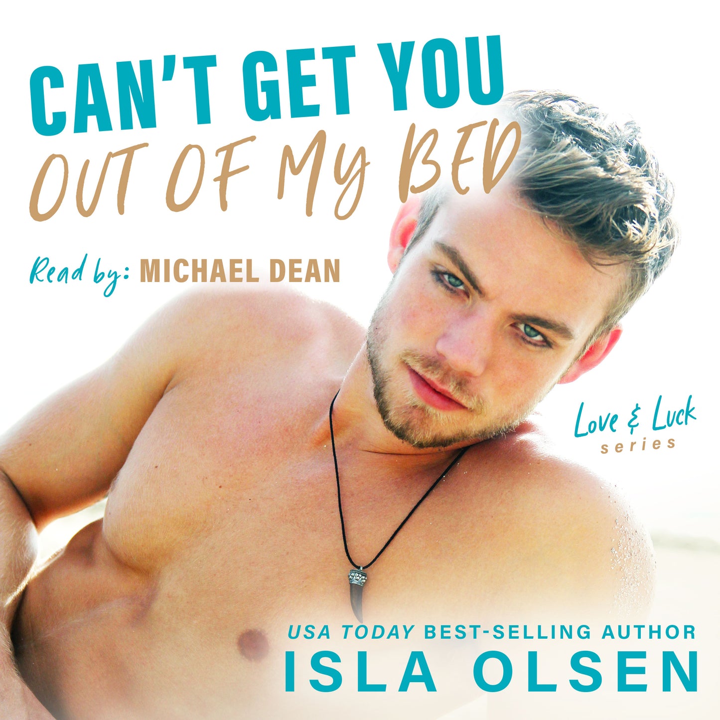 Can't Get You Out of My Bed (Audiobook)