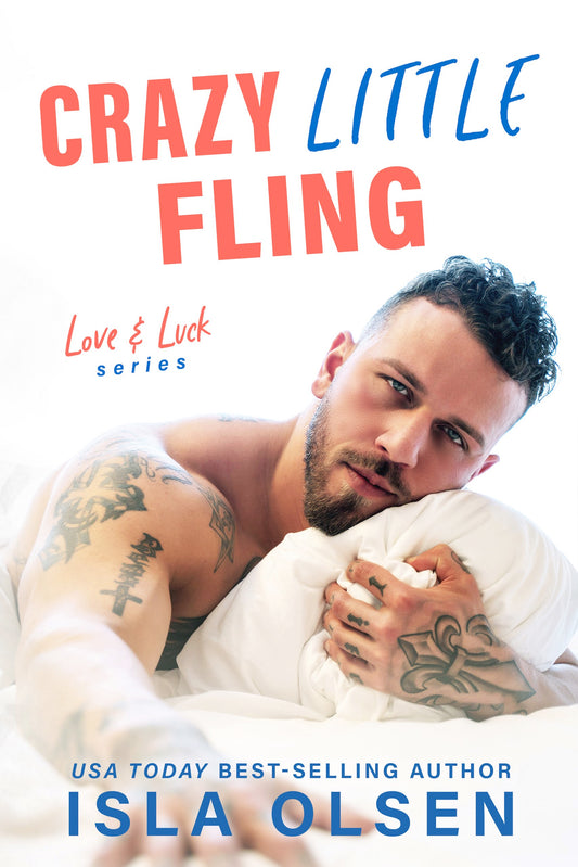 Crazy Little Fling: Love & Luck Book 3