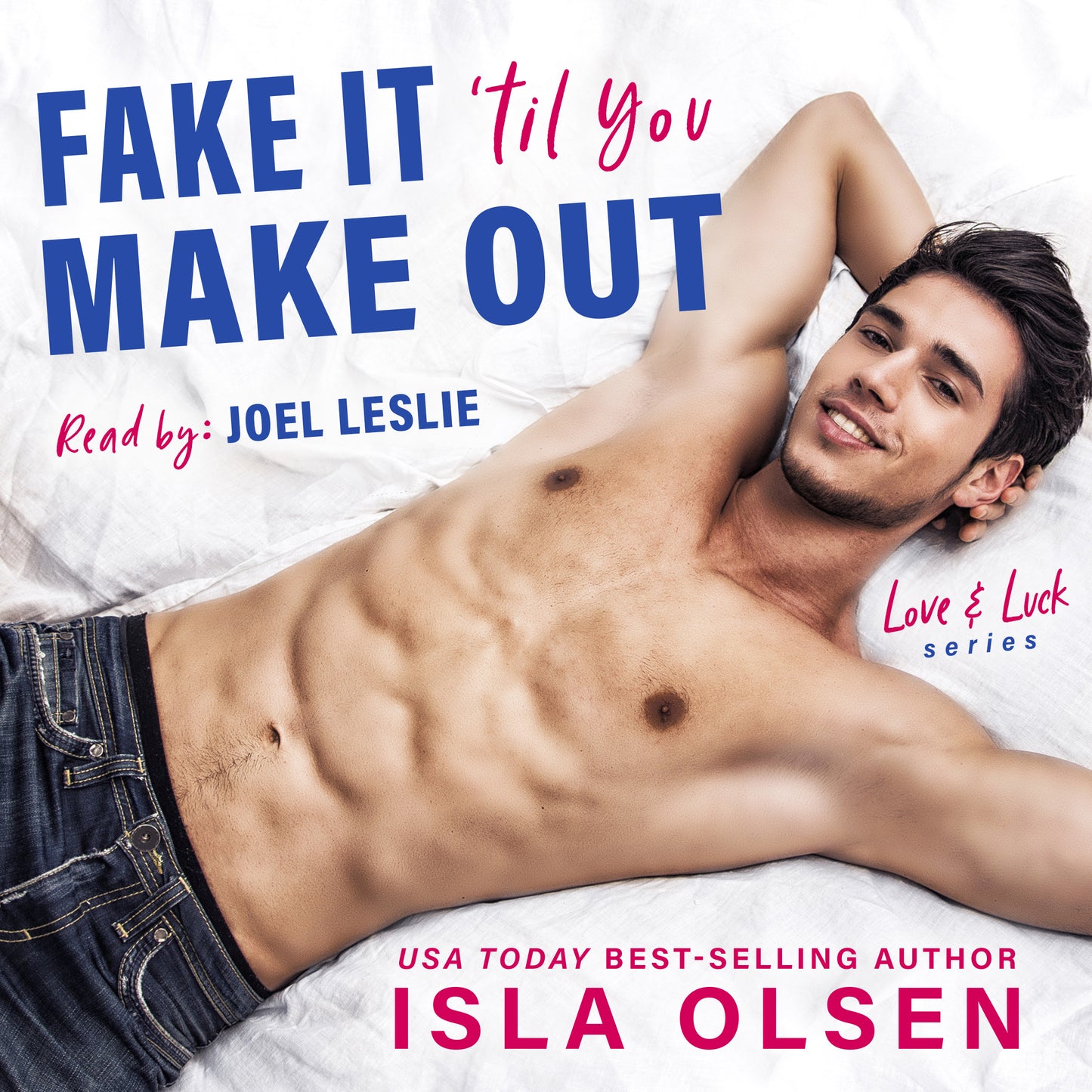 Fake it 'til You Make Out (Audiobook)