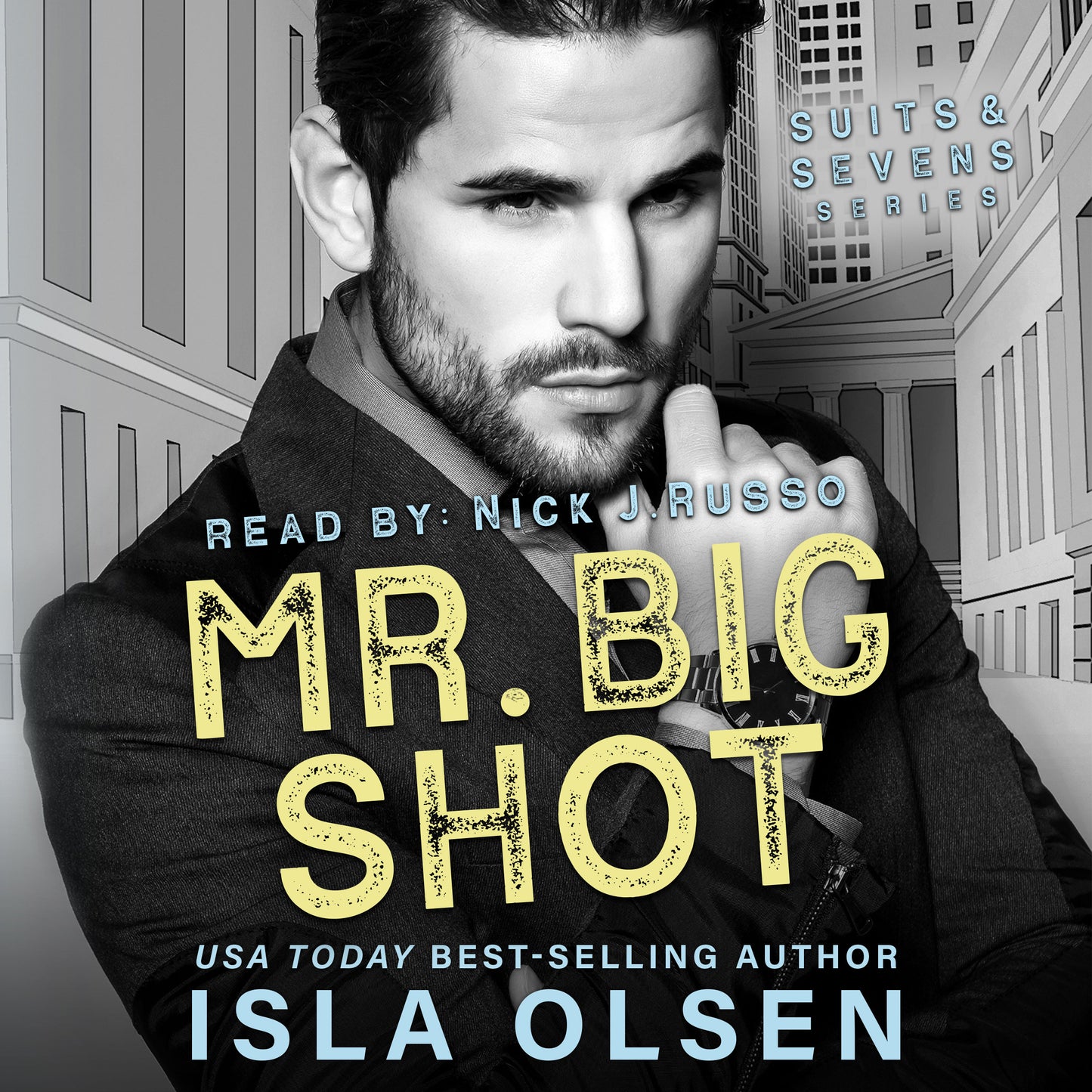 Mr Big Shot: Suits & Sevens Book 1