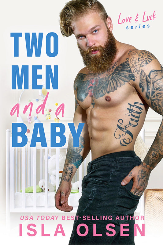 Two Men and a Baby: Love & Luck Book 5